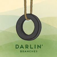Branches - Darlin'