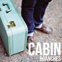 Branches - Cabin