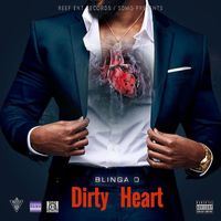 Blinga O - Dirty Heart (Explicit)
