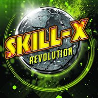 Skill-X - Revolution