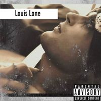Rado - Louis Lane (Explicit)