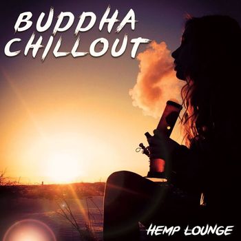 Buddha Chillout - Hemp Lounge