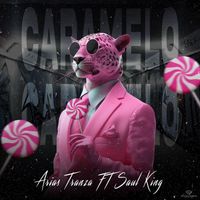 Arias Tranza - Caramelo (feat. Saul King)
