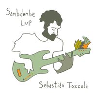 Sebastián Tozzola - Sambdombe Lup