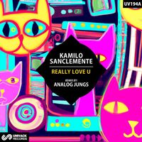 Kamilo Sanclemente - Really Love U (Analog Jungs Remix)