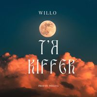 Willo - T'a kiffer
