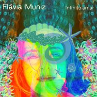 Flávia Muniz - Infinito Amar