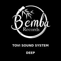Tovi Sound System - Deep
