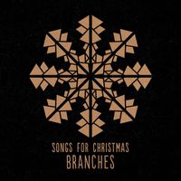 Branches - Songs for Christmas
