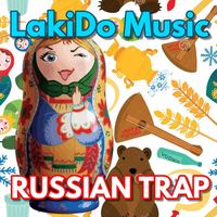 LakiDo Music - RUSSIAN TRAP