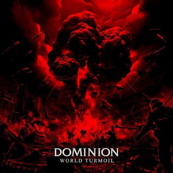 Dominion - World Turmoil