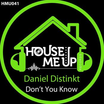 Daniel Distinkt - Don't You Know