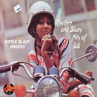 Ripple Blast Singers - Rhythm And Blues Hits Of '68