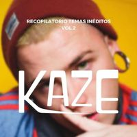 Kaze - Recopilatorio de Temas Inéditos, Vol. 2 (Explicit)