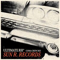 Ultimate RH+ - Sun.R Records