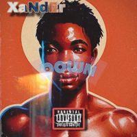 Xander - Down (Explicit)