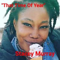 Stacey Murray - That Time of Year