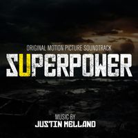 Justin Melland - Superpower (Original Motion Picture Soundtrack)