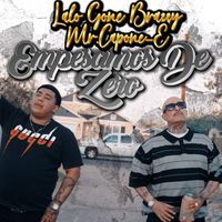 Mr. Capone-E & Lalo Gone Brazzy - Empesamos De Zero (Explicit)