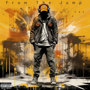 Lil Cas - From The Jump (Explicit)
