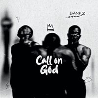 Bankz - Call on God