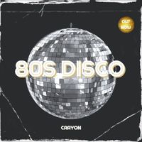 Crayon - 80S Disco