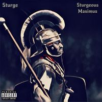 Sturge - Sturgeous Maximus (Explicit)
