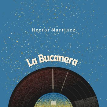 Hector Martinez - La Bucanera