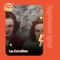 Las Estrellitas - Jugabamos Igual