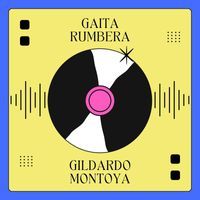 Gildardo Montoya - Gaita Rumbera
