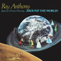 Ray Anthony - Dancing Around The World