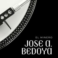 Jose A. Bedoya - El Minero