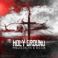 Project4life & B1zzer - Holy Ground