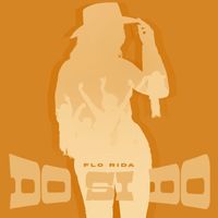 Flo Rida & Mz Poppinz - Do Si Do (Til The Sun Comes Up)