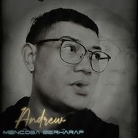 Andrew - Mencoba Berharap