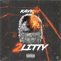 Kay Kay - 2 Litty