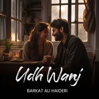 Barkat Ali Haideri - Udh Wanj