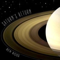Ben Ross - Saturn's Return
