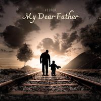 Vesper - My Dear Father