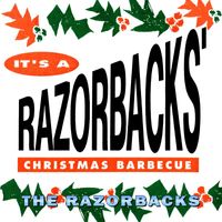 The Razorbacks - It's a Razorbacks Christmas Barbeque