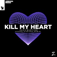 Zack Martino - Kill My Heart (Evoxel & Antrex Remix)