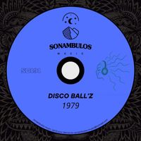 Disco Ball'z - 1979