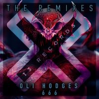 Oli Hodges - 666 (The Remixes)