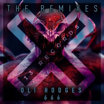 Oli Hodges - 666 (The Remixes)