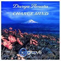 Durga Amata - Change Mind