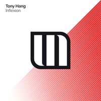 Tony Hang - Inflexion