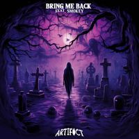 Artifact - Bring Me Back