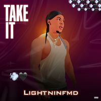 Lightnin - Take it (Explicit)