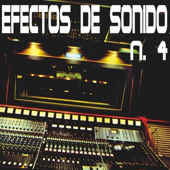 Sound Effects - Efectos de Sonido N. 4