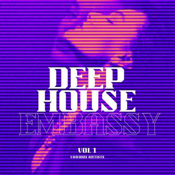 Various Artists - Deep-House Embassy, Vol. 1 (Explicit)